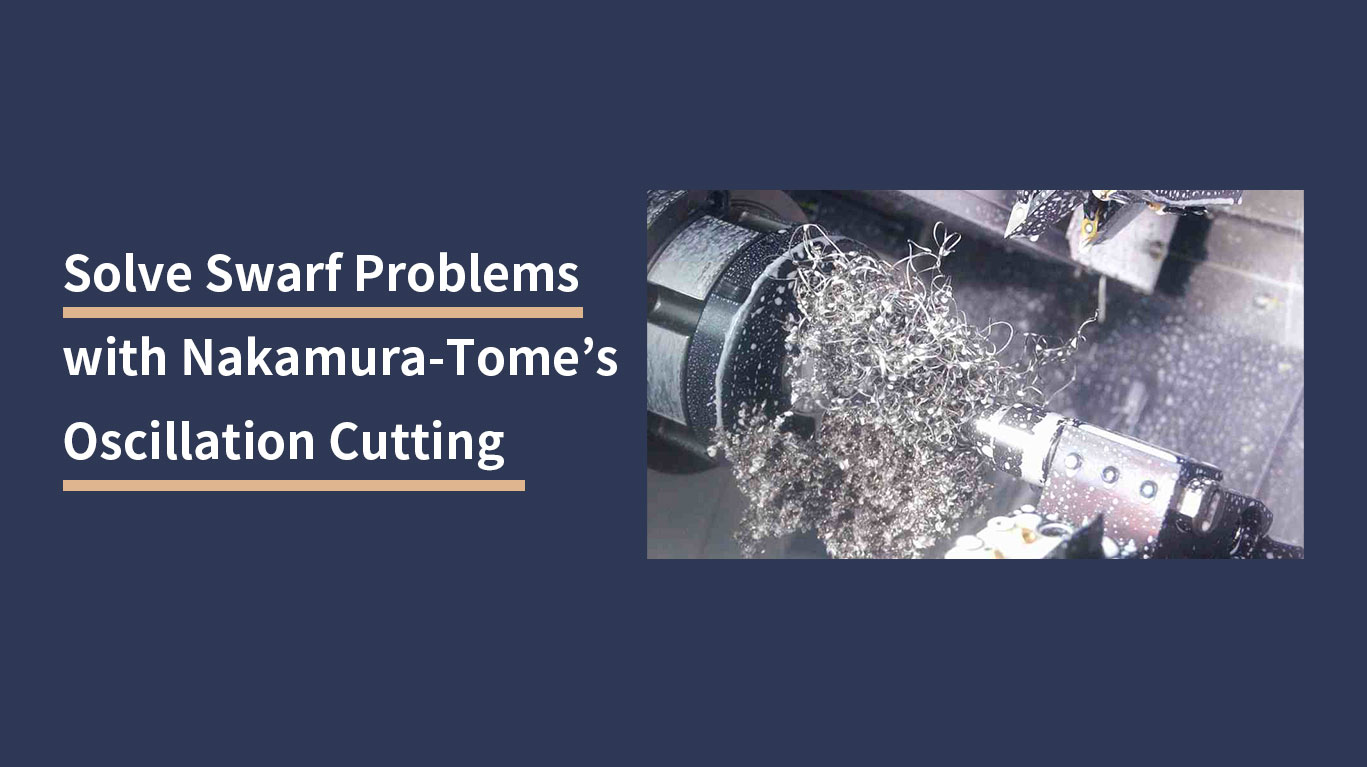 Oscillation Cutting NakamuraTome
