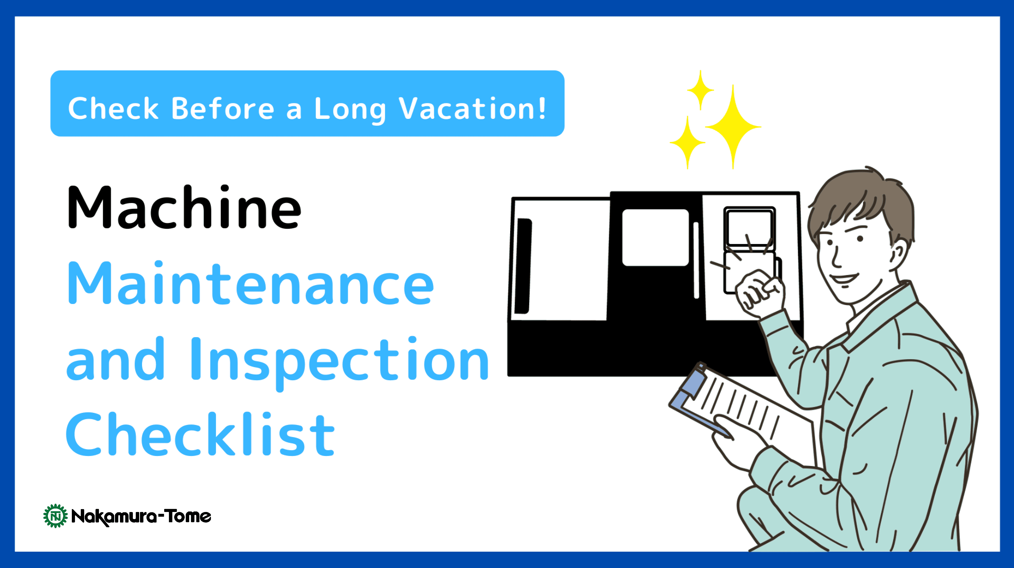 Check before a long vacation! Machine Maintenance and Inspection ...
